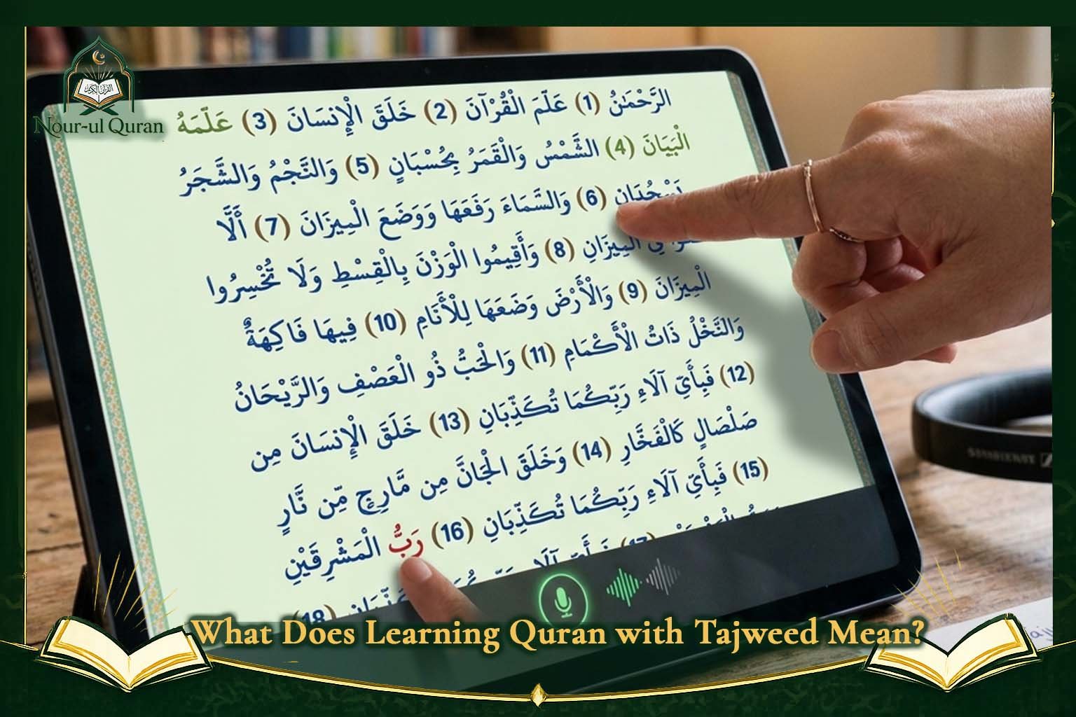 What Does Learning Quran with Tajweed Mean?